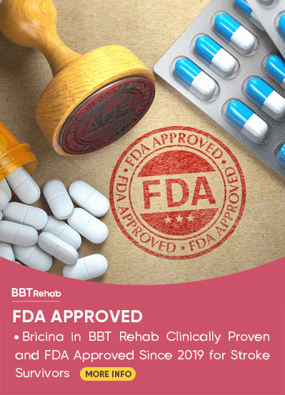 Bricina in BBT Rehab – Clinically Proven and FDA Approved Since 2019 for Stroke Survivors