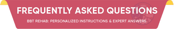FAQ - BBT Home-Based Rehab