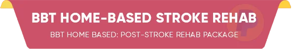 BBT Home-Based Stroke Rehabilitation Package