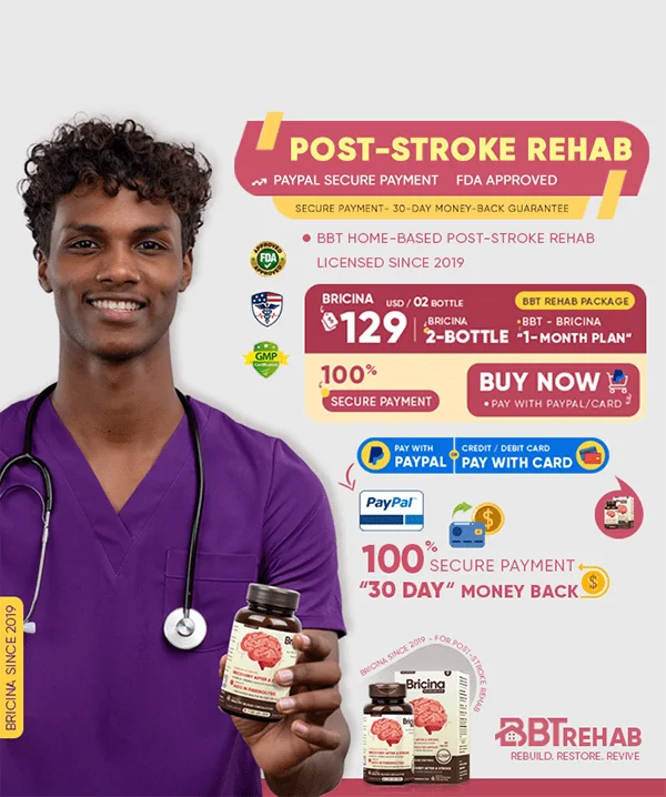 BBT Rehab: Home-Based Post-Stroke Rehabilitation with Bricina (2 Bottles/Month) 💊 Clinically proven recovery program – only $129/month, including full medical guidance and free worldwide shipping.