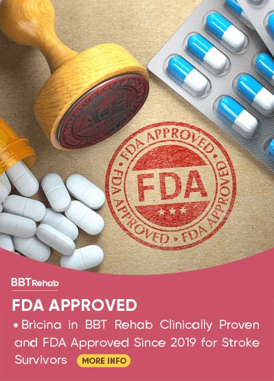 Bricina in BBT Rehab – Clinically Proven and FDA Approved Since 2019 for Stroke Survivors