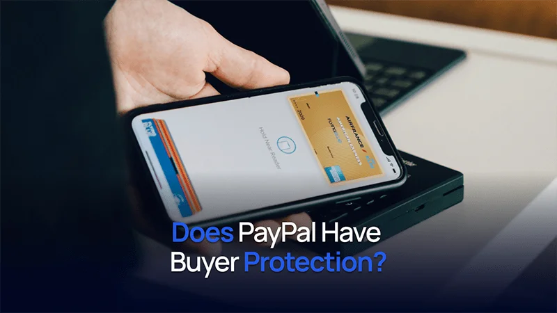 Does PayPal Have Buyer Protection?